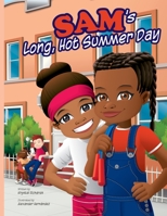 Sam's Long, Hot Summer Day 0692911049 Book Cover