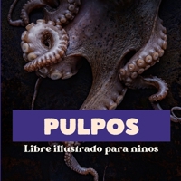 Pulpos: Libre illustrado para ninos B0CR9LR425 Book Cover