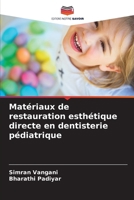 Matériaux de restauration esthétique directe en dentisterie pédiatrique (French Edition) 6206826996 Book Cover