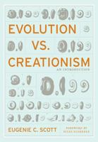 Evolution vs. Creationism: An Introduction 0313321221 Book Cover