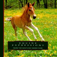 Equine Expressions from the Kentucky Horse Park 0879056533 Book Cover