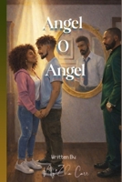 Angel O’ Angel (God's Called Angels) B0GL158NMZ Book Cover