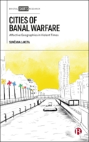Cities of Banal Warfare: Affective Geographies in Violent Times 1529250013 Book Cover