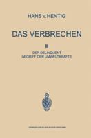 Das Verbrechen II: Der Delinquent Im Griff Der Umweltkrafte 3662407620 Book Cover