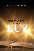 Das Trevas Para Luz (Portuguese Edition) 1971045233 Book Cover