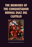 The Memoirs of the Conquistador Bernal Diaz de Castillo, Volume 2 1331314542 Book Cover