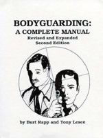 Bodyguarding: A Complete Manual 0915179636 Book Cover