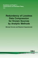 Redundancy of Lossless Data Compression for Known Sources by Analytic Methods 1680832840 Book Cover