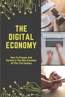 The Digital Economy: How To Prosper And Survive In The New Economy Of The 21st Century: Muddle-Like" Firms B09B1TTHXZ Book Cover