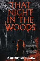 That Night in the Woods 1587679035 Book Cover