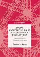 Social Entrepreneurship as Sustainable Development: Introducing the Sustainability Lens 3319480596 Book Cover