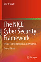 The NICE Cyber Security Framework: Cyber Security Intelligence and Analytics 3031216539 Book Cover