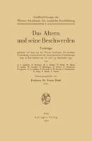 Das Altern Und Seine Beschwerden: Band 1 3709196167 Book Cover