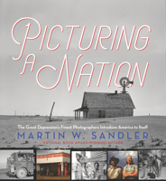 Picturing a Nation: The Great Depression's Finest Photographers Introduce America to Itself 1536215252 Book Cover