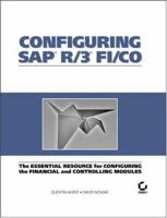 Configuring SAP R/3 FI/CO: The Essential Resource for Configuring the Financial and Controlling Modules 0782125972 Book Cover