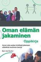 Oman Elaman Jakaminen: Oppikirja 395776209X Book Cover