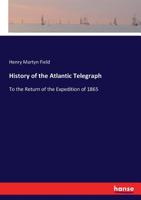 History Of The Atlantic Telegraph 1014240239 Book Cover