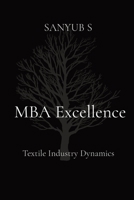MBA Excellence: Textile Industry Dynamics 8196810008 Book Cover