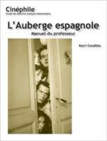 Cinephile (#5) L'Auberge Espagnole, Manuel du Professeur 1585102113 Book Cover