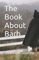 The Book About Barb B09PK4G4HY Book Cover