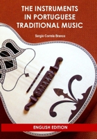 The Instruments in Portuguese Traditional Music 1312383992 Book Cover