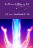 The Metaphysical Mind and Body A Theological Approach 2nd Edition 110556374X Book Cover