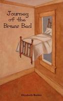 Journey of the Brass Bed 0976779358 Book Cover