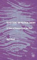 Reflections on Political Theory: A Voice of Reason from the Past 0333968808 Book Cover