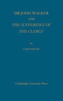 Dr John Walker and the Sufferings of the Clergy 1018131507 Book Cover