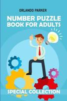 Number Puzzle Book For Adults: Numbrix Puzzles 1792602588 Book Cover
