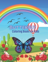 Butterfly Coloring Book For Kids: 49 completely unique butterfly coloring pages Fun activity book for kids Ages 2-8. Simple and Easy Butterflies B0989PXD9F Book Cover