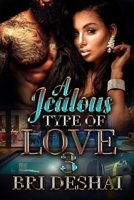 A Jealous Type Of love Part 3 B08CPNPNCT Book Cover