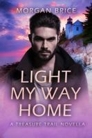 Light My Way Home: A Treasure Trail Novella 1647950368 Book Cover