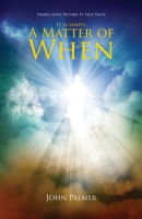 It Is Simply a Matter of When 1950873994 Book Cover