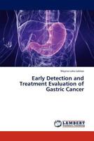 Early Detection and Treatment Evaluation of Gastric Cancer 3659238627 Book Cover