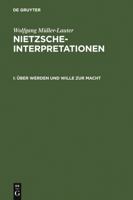 Uber Werden Und Wille Zur Macht: Nietzsche-Interpretationen I 3110134519 Book Cover