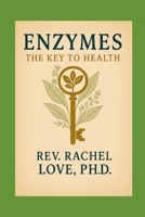Enzymes: The Key to Health B0GMGYZSJR Book Cover