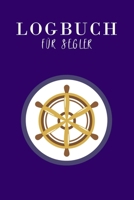 Log Buch f�r Segler: Seemeilenbuch um gefahrene Seemeilen und -Tage zu dokumentieren 1660890349 Book Cover