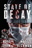 State of Decay: An Extreme Horror 1545133166 Book Cover