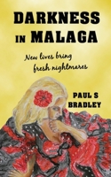 Darkness in Malaga 1541132661 Book Cover