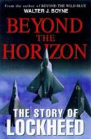 Beyond The Horizon: The Story Of Lockheed 0312192371 Book Cover