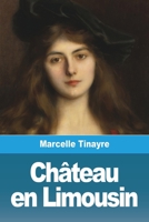 Château en Limousin 398881010X Book Cover