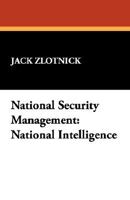 National Security Management: National Intelligence 1434499375 Book Cover