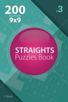 Straights - 200 Easy Puzzles 9x9 (Volume 3) 1982072954 Book Cover