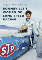 Bonneville's Women of Land Speed Racing 1467107131 Book Cover