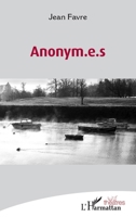 Anonym.e.s (Théâtres) (French Edition) 2140253957 Book Cover