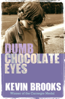 Dumb Chocolate Eyes 1781124515 Book Cover