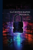 La Cryptographie Devoilee... 1272619281 Book Cover