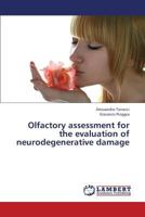 Olfactory assessment for the evaluation of neurodegenerative damage 3659352187 Book Cover
