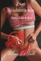 Zwei Studentinnen: Love, Lust & Sex B0C9SQHHKV Book Cover